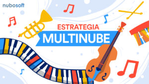 multinube-quedarse-beneficios-implementar-estrategia-1